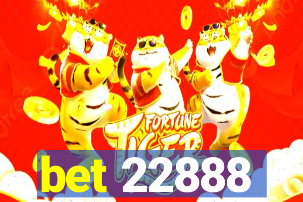 bet 22888